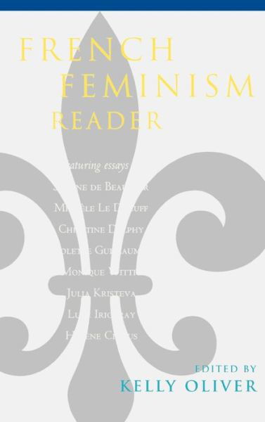 Cover for Kelly Oliver · French Feminism Reader (Hardcover Book) (2000)