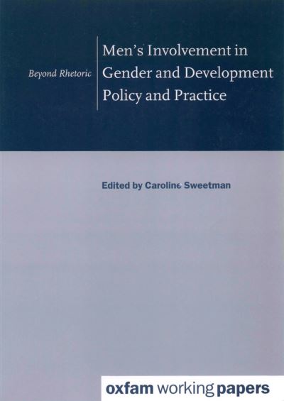 Cover for Caroline Sweetman · Men's Involvement in Gender and Development Policy and Practice (Paperback Book) (2001)