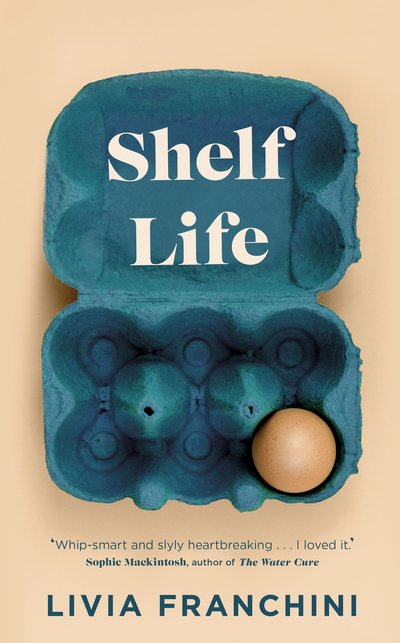 Cover for Livia Franchini · Shelf Life (Innbunden bok) (2019)