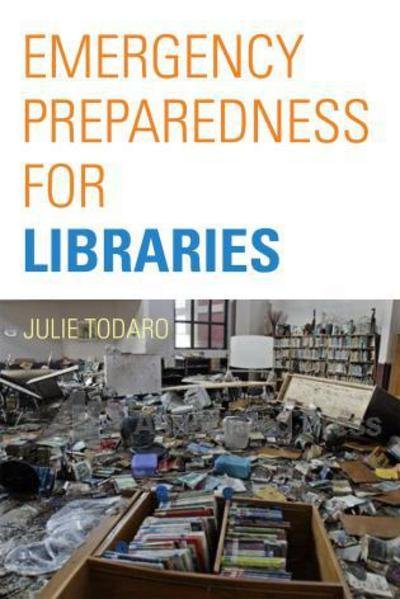 Cover for Julie Todaro · Emergency Preparedness for Libraries (Hardcover Book) (2008)
