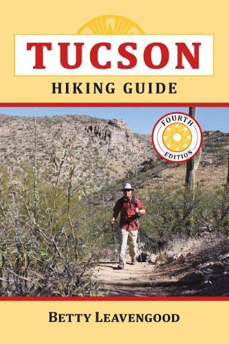 Cover for Betty Leavengood · Tucson Hiking Guide (Paperback Book) [Fourth Edition, Revised edition] (2013)