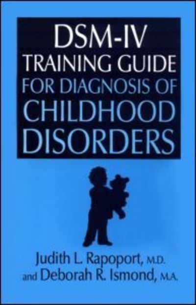 Cover for Judith L. Rapoport · DSM-IV Training Guide For Diagnosis Of Childhood Disorders (Paperback Book) (1996)