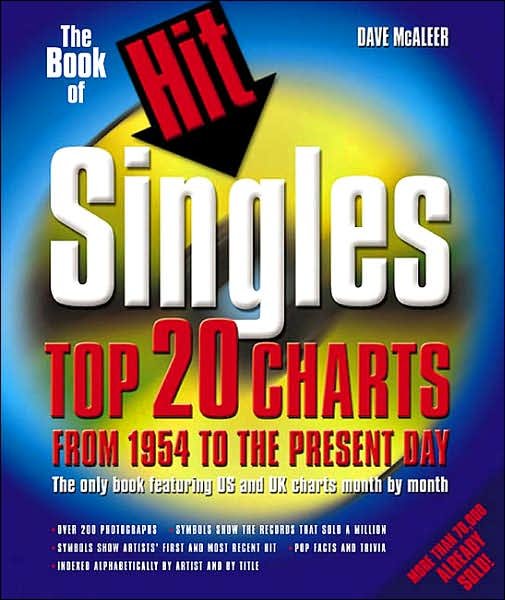 The Book of Hit Singles: Top 20 Charts from 1954 to the Present Day - Dave Mcaleer - Bøger - Backbeat Books - 9780879306663 - 1. august 2001