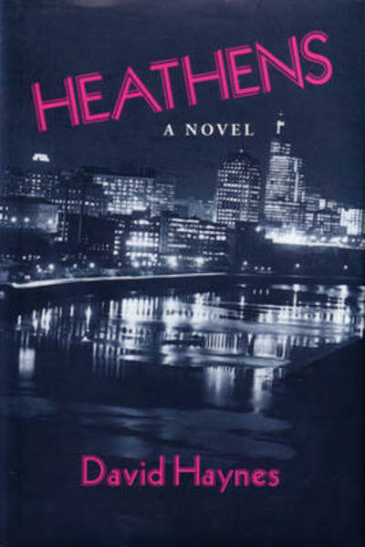 Cover for David Haynes · Heathens (Book) (1996)