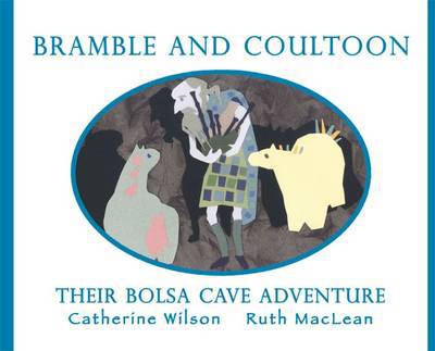 Cover for Catherine Wilson · Bramble and Coultoon: Their Bolsa Cave Adventure (Paperback Book) (2014)