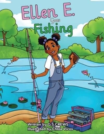 Cover for G S Crews · Ellen E. Goes Fishing (Pocketbok) (2020)