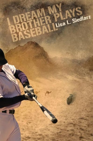 Cover for Lisa L. Siedlarz · I Dream My Brother Plays Baseball (Paperback Book) (2018)