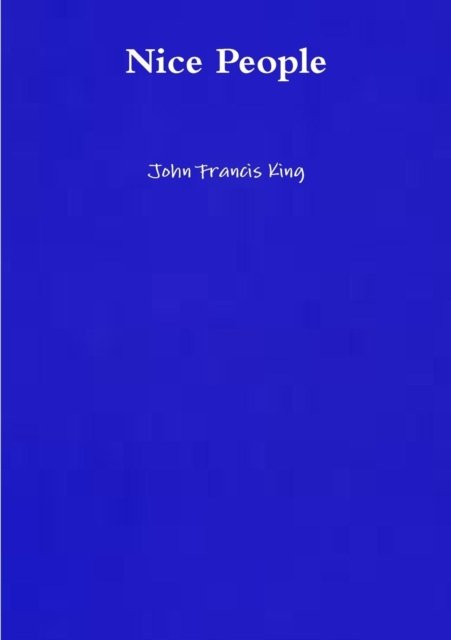 Cover for John King · Nice People (Pocketbok) (2018)