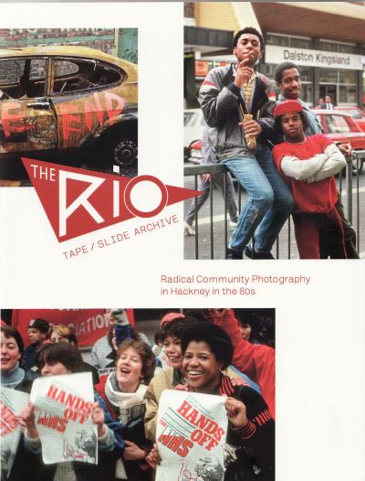 Cover for Alan Denney · The Rio Tape / Slide Archive: Radical Community Photography in Hackney in the 80s (Paperback Book) (2020)