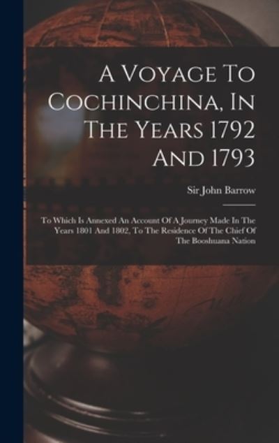 Cover for John Barrow · Voyage to Cochinchina, in the Years 1792 And 1793 (Bok) (2022)