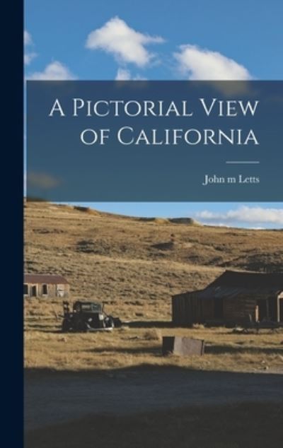 Cover for John M. Letts · Pictorial View of California (Book) (2022)