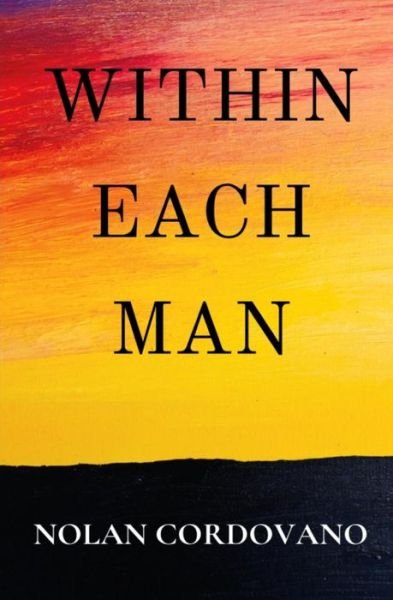 Cover for Nolan Cordovano · Within Each Man (Paperback Book) (2019)