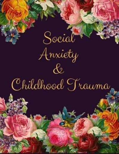 Cover for Yuniey Publication · Social Anxiety and Childhood Trauma Workbook (Paperback Book) (2019)