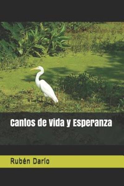 Cover for Rubén Darío · Cantos de Vida y Esperanza (Paperback Book) (2019)