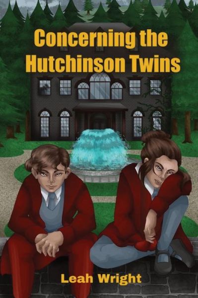 Cover for Leah C. Wright · Concerning the Hutchinson Twins (Book) (2021)