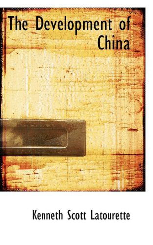 Cover for Kenneth Scott Latourette · The Development of China (Paperback Book) (2009)