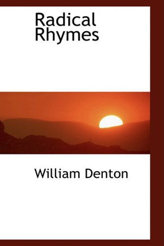 Cover for William Denton · Radical Rhymes (Paperback Book) (2009)