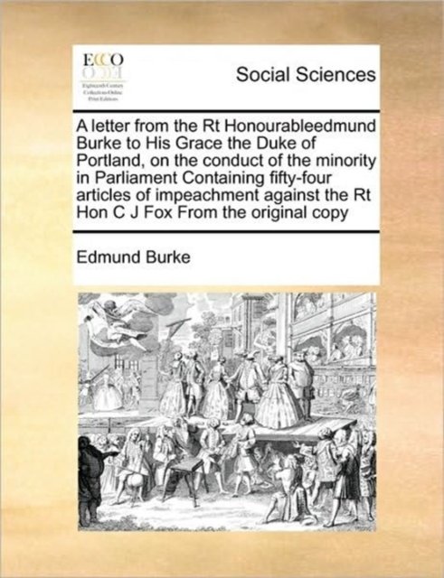 Cover for Burke, Edmund, III · A Letter from the Rt Honourableedmund Burke to His Grace the Duke of Portland, on the Conduct of the Minority in Parliament Containing Fifty-four Articl (Paperback Book) (2010)