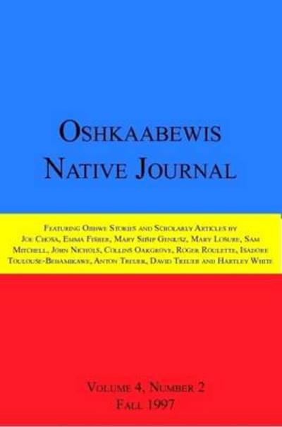 Cover for Anton Treuer · Oshkaabewis Native Journal (Vol. 4, No. 2) (Paperback Book) (2011)