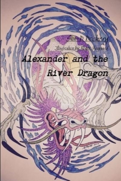 Cover for Sin-D Dockery · Alexander and the River Dragon (Paperback Bog) (2015)