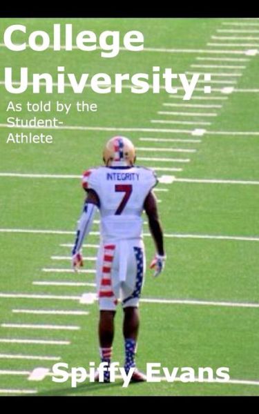 Cover for Spiffy Evans · College University (Paperback Book) (2016)
