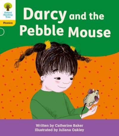 Cover for Catherine Baker · Oxford Reading Tree: Floppy's Phonics Decoding Practice: Oxford Level 5: Darcy and the Pebble Mouse - Oxford Reading Tree: Floppy's Phonics Decoding Practice (Paperback Book) (2022)