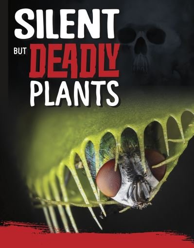 Cover for Charles C. Hofer · Silent But Deadly Plants - Killer Nature (Inbunden Bok) (2022)