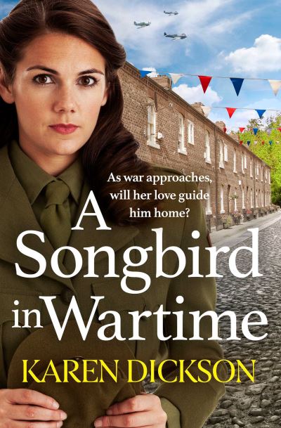 Cover for Karen Dickson · A Songbird in Wartime (Paperback Book) (2022)