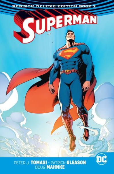 Superman: The Rebirth Deluxe Edition Book 2 - Peter J. Tomasi - Książki - DC Comics - 9781401278663 - 29 maja 2018