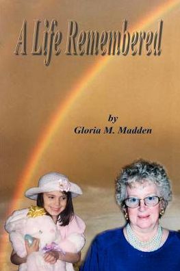 Cover for Gloria M. Madden · A Life Remembered (Paperback Book) (2002)