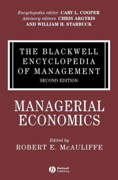 Cover for RE McAuliffe · The Blackwell Encyclopedia of Management, Managerial Economics - Blackwell Encyclopaedia of Management (Innbunden bok) [Volume 8 edition] (2006)