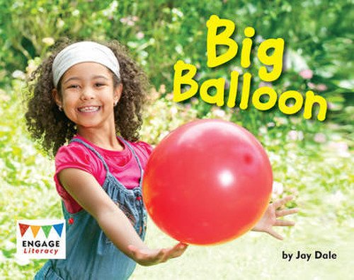 Cover for Jay Dale · Big Balloon - Engage Literacy Yellow (Paperback Book) (2012)