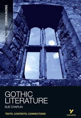 Cover for Susan Chaplin · York Notes Companions Gothic Literature - York Notes Companions (Paperback Book) (2011)