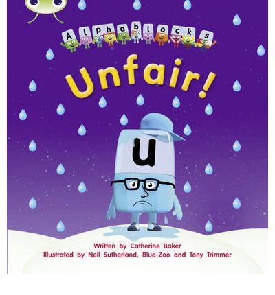 Cover for Catherine Baker · Bug Club Phonics - Phase 3 Unit 11: Alphablocks Unfair! - Bug Club Phonics (Paperback Book) (2011)