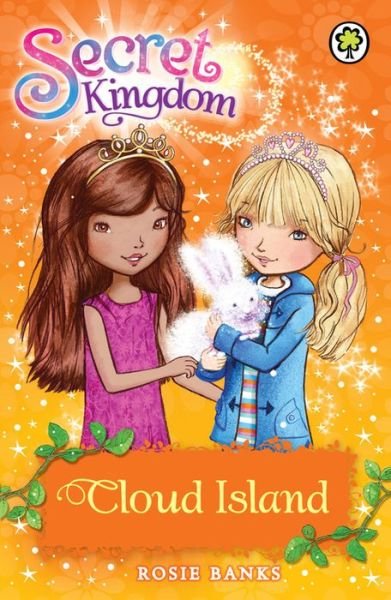 Cover for Rosie Banks · Secret Kingdom: Cloud Island: Book 3 - Secret Kingdom (Paperback Bog) (2012)
