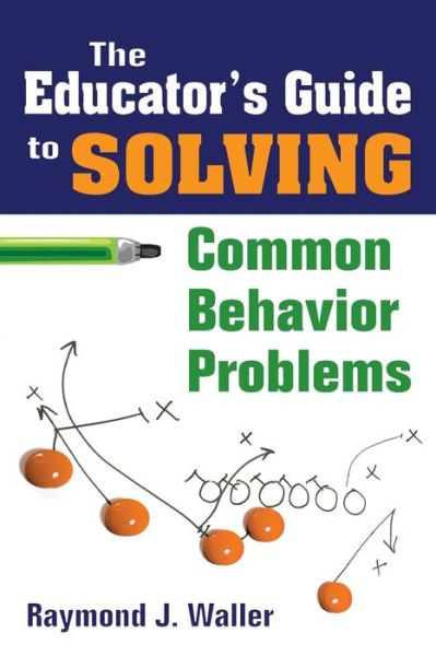 Cover for Raymond J Waller · The Educator's Guide to Solving Common Behavior Problems (Paperback Book) (2008)