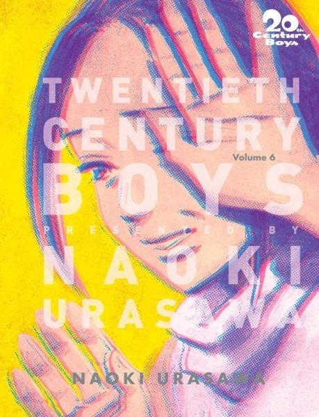 20th Century Boys: The Perfect Edition, Vol. 6 - 20th Century Boys: The Perfect Edition - Naoki Urasawa - Bøger - Viz Media, Subs. of Shogakukan Inc - 9781421599663 - 6. februar 2020