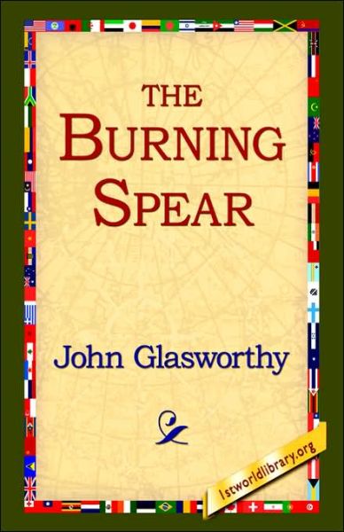 Cover for John Glasworthy · The Burning Spear (Gebundenes Buch) (2006)