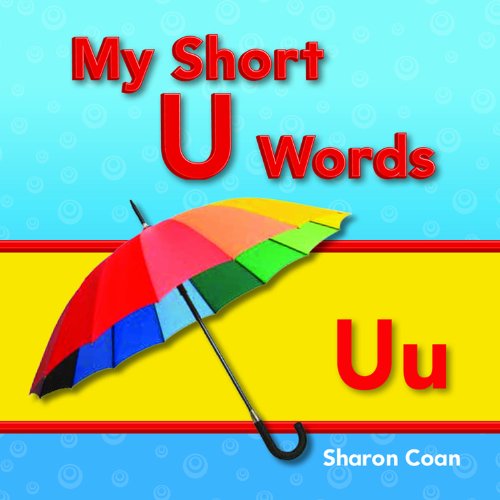 My Short U Words (Targeted Phonics) (Targeted Phonics: Short U) - Sharon Coan - Książki - Teacher Created Materials - 9781433325663 - 15 lutego 2012