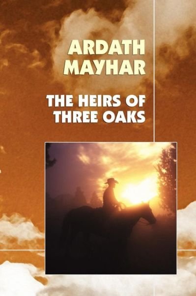Cover for Ardath Mayhar · The Heirs of Three Oaks (Pocketbok) (2007)