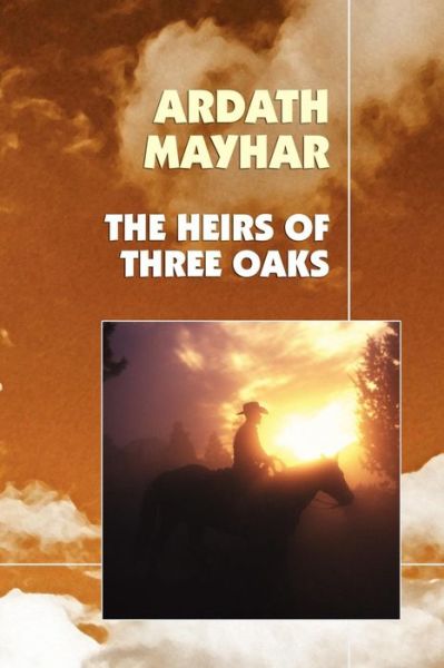 Cover for Ardath Mayhar · The Heirs of Three Oaks (Paperback Book) (2007)