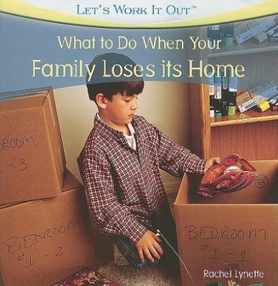 Cover for Rachel Lynette · What to do when your family loses its home (Book) [1st edition] (2010)