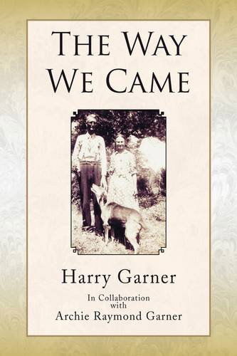 Cover for Harry Garner · The Way We Came (Hardcover Book) (2009)