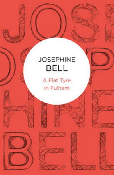 Cover for Josephine Bell · Flat Tyre in Fulham (N/A) (2012)