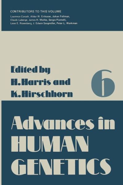 Cover for Harry Harris · Advances in Human Genetics 6 - Advances in Human Genetics (Pocketbok) [Softcover reprint of the original 1st ed. 1976 edition] (2012)