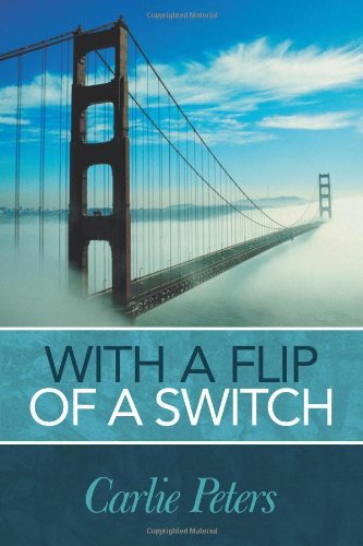 Cover for Carlie Peters · With a Flip of a Switch (Paperback Book) (2012)
