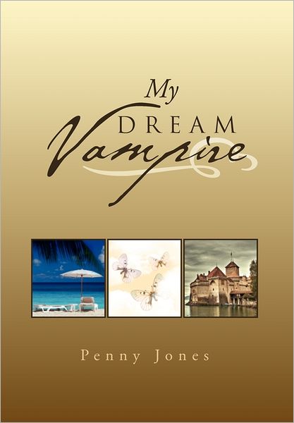 Cover for Penny Jones · My Dream Vampire (Hardcover Book) (2011)