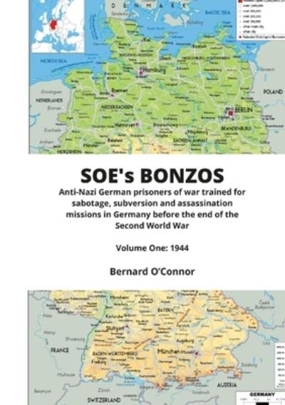 Cover for Bernard O'Connor · SOE's BONZOS Volume One (Book) (2022)