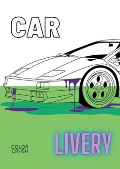 Cover for Lulu Press · Car Livery (Paperback Book) (2022)