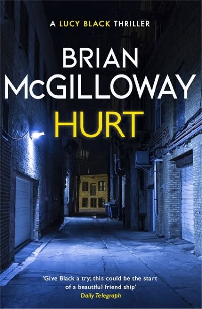 Cover for Brian McGilloway · Hurt: a tense crime thriller from the bestselling author of Little Girl Lost - DS Lucy Black (Taschenbuch) (2022)